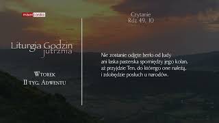 Liturgia Godzin  Jutrznia  Wtorek II tyg Adwentu [upl. by Ennaed]