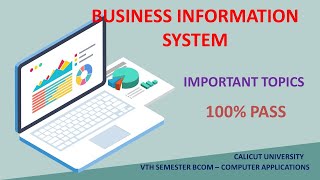 CALICUT UNIVERSITY  BUSINESS INFORMATION SYSTEM  VTH SEM  BCOM  COMPUTER APPLICATION  REVISION [upl. by Endaira]