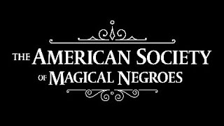 The American Society Of Magical Negroes With David Crownson [upl. by Thornton]