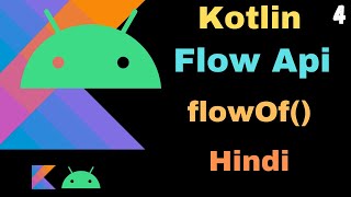 Android Kotlin flowOf  method part 4 in hindi [upl. by Bradlee]