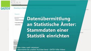 Datenübermittlung an Statistische Ämter Stammdaten einer Statistik einrichten​​ [upl. by Ennagroeg430]