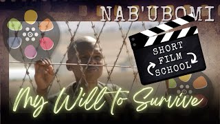 NabUbomi  MY WILL TO SURVIVE  Nongeke  Bizana  InterSchool Short Film Competition [upl. by Tsepmet]