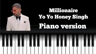 Millionaire  Honey Singh Piano Version [upl. by Mitran]