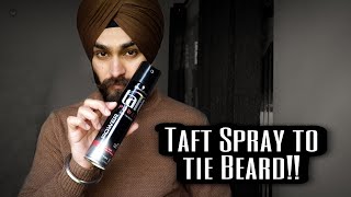 Taft Spray to tie Beard Good or Not [upl. by Aliban]