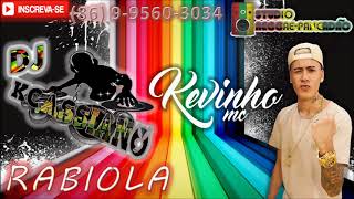 MC Kevinho  Rabiola REGGAE REMIX DJ KCASSIANO [upl. by Yral]