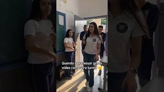 Pensa num ciúmes 👀😅 professora alunos shorts humor escola [upl. by Notlek]