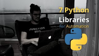 7 Python Libraries for Automation Projects [upl. by Demmahom]