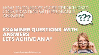 IGCSEGCSE french 0520 speaking paper 1 Examiner Questions with answers for the Perfect Aquot [upl. by Doug]