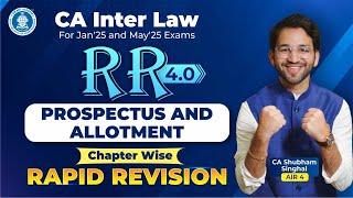 3 Prospectus and Allotment Revision CA Inter Law CA Shubham Singhal AIR 4 Jan25 amp May25 [upl. by Einnob]