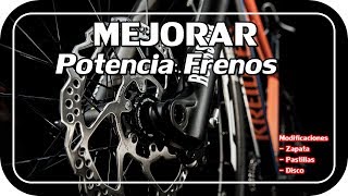 Mejorar POTENCIA FRENOS  MTB y carretera [upl. by Godliman530]