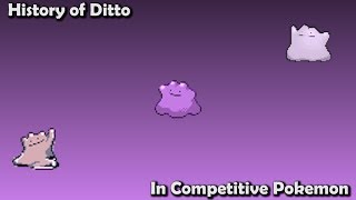 How GOOD was Ditto ACTUALLY  History of Ditto in Competitive Pokemon Gens 17 [upl. by Akcirret]