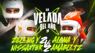 ZELING Y NISSAXTER VS ALANA Y AMABLITZ  LA VELADA DEL AÑO IV [upl. by Rocky62]