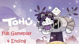 TOHU  Full Gameplay Walkthrough amp Ending [upl. by Yretsym]