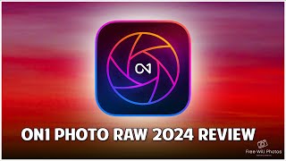 ON1 Photo Raw 2024 Review [upl. by Nohsid]