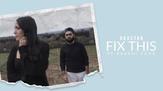 Raxstar ft Raashi Sood  Fix This Official Video  Latest Punjabi Songs 2021 [upl. by Cynthla971]