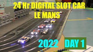 24 Hour Digital Slot Car Le mans 2022  Day 1 [upl. by Neleag]