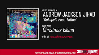 AJJ  Kokopelli Face Tattoo Official Audio [upl. by Hobey]