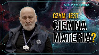 Czym jest ciemna materia i skąd wiemy że istnieje  Nie z tej Ziemi [upl. by Ahsa]