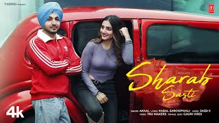 SHARAB SASTI Official Video  Akaal  Jassi X  Latest Punjabi Songs 2024 [upl. by Behah]