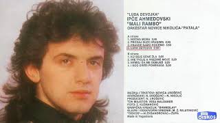 Ipce Ahmedovski  Luda devojka  Audio 1991  CEO ALBUM [upl. by Gunner]