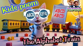 The Alphabet Train A Rhyming Poem for Kids [upl. by Erdei412]