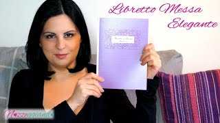 Libretto Messa Nozze Elegante Tutorial Nozzeggiando [upl. by Martine689]