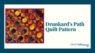 Drunkards Path Quilt Pattern [upl. by Shama]