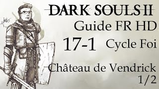 Dark Souls II Guide FR HD  171  Château de Drangleic [upl. by Dragoon]