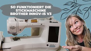 Stickmaschine Brother Innovis V3 StickenDIY 🎬 27 [upl. by Thorndike]