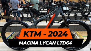 KTM Macina Lycan LTD 64  Modelljahr 2024 [upl. by Nnylsoj]