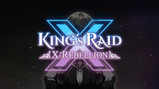 KINGs RAID Ⅹ Rebellion Update Teaser [upl. by Akirdnuhs]