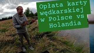 Opłata Karty Wędkarskiej W Holandii Vs w Polsce [upl. by Dannon]