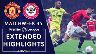 Manchester United v Brentford  PREMIER LEAGUE HIGHLIGHTS  522022  NBC Sports [upl. by Taffy]