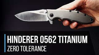 Zero Tolerance 0562TI Titanium Hinderer Design Flipper Overview [upl. by Nawor]