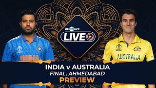 World Cup  India v Australia  Final Preview [upl. by Ennej]