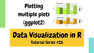 Plotting in R using ggplot2 Plotting multiple plots Data Visualization Basics in R 26 [upl. by Ytima]