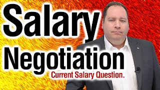 Salary Negotiation What is your Current Salary  Best Answer from former CEO [upl. by Arimlede]