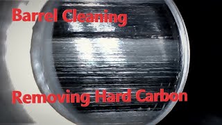 How to Clean a Barrel  Getting Hard Carbon Out [upl. by Bethany468]