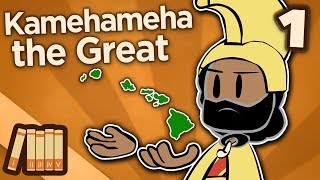 Kamehameha the Great  The Lonely One  Extra History  Part 1 [upl. by Matthus]