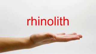 How to Pronounce rhinolith  American English [upl. by Bensky]