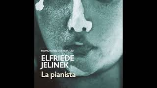 La pianista  Elfriede Jeninek [upl. by Garald531]