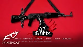 Anuel x Nengo Flow Los G4  47 Remix ft Bad Bunny Darell Farruko Sinfónico Casper Audio [upl. by Landbert]