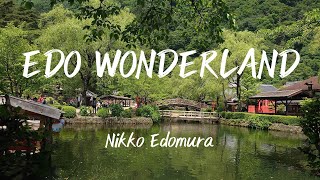 Edo Wonderland Nikko Edomura Japan [upl. by Chuck]