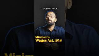 Explained in 60s  Minimum Wages Act 1948 LLAShorts 745 [upl. by Benito]