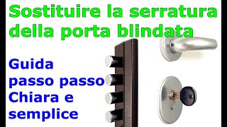 Come sostituire la serratura della porta blindata [upl. by Marita636]