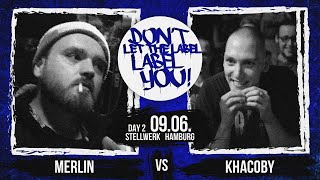 Merlin vs Khacoby  DLTLLY RapBattle Hamburg  2019 [upl. by Nospmas915]