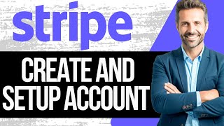 How to Create Stripe Account Step by Step Sign up Process 2024 [upl. by Eyanaj95]