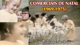 COMERCIAIS ANTIGOS DE NATAL 19691975 [upl. by Ayocal150]