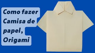 Como fazer Camisa de papel  Origami  Fácil [upl. by Hazmah]