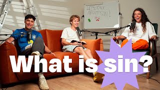 WHAT IS SIN  LETS TALK ABOUT SIN EP 1 [upl. by Horst]